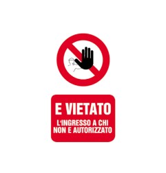 1 - LETTERFIX ECOTARGA Cartello Ingresso Vietato a Chi non e' Autorizzato 20x30 T06007