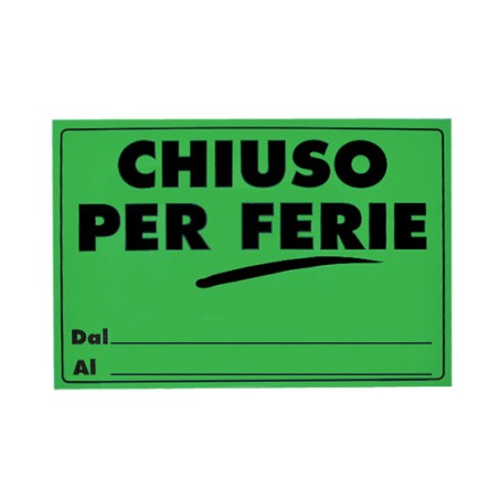 1 - 25 pz Cartello Chiuso per Ferie verde 23x33 41/035